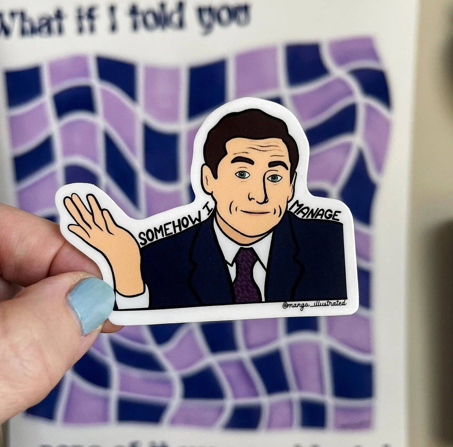 Somehow I Manage sticker
