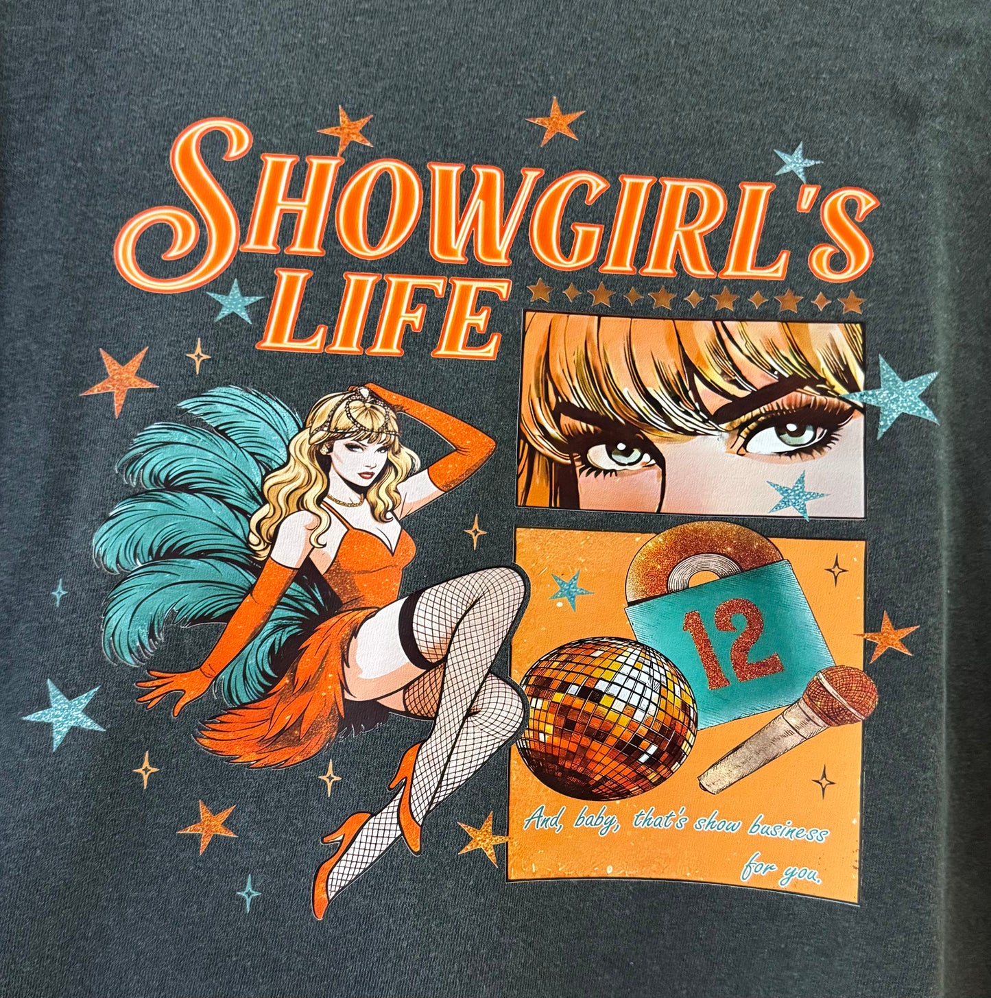 Showgirl’s Life Shirt