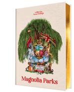 Magnolia Parks (Collector's Edition: Jessa's Version) (Magnolia Parks Universe, 1)