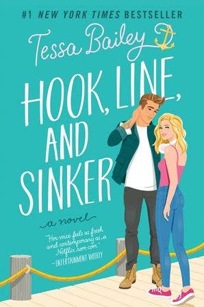 Hook, Line, and Sinker : Tessa Bailey