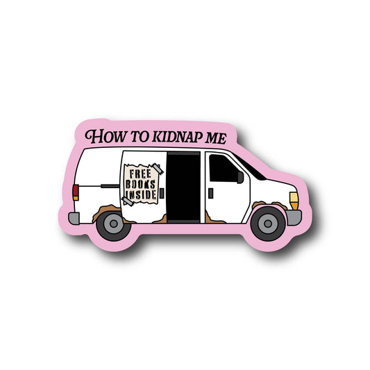 How To Kidnap Me Sticker
