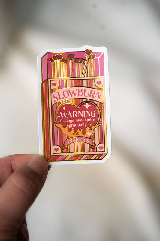 Slowburn Matches Gold Foil Sticker- Bookish Kindle Sticker