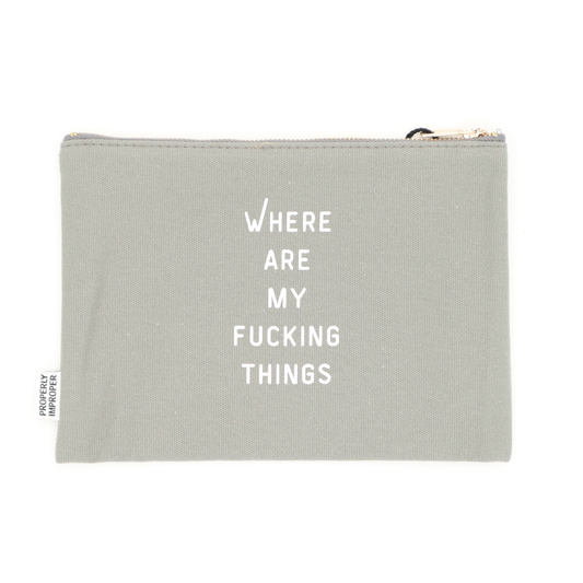 Canvas Pouch Where Are My Fucking Things