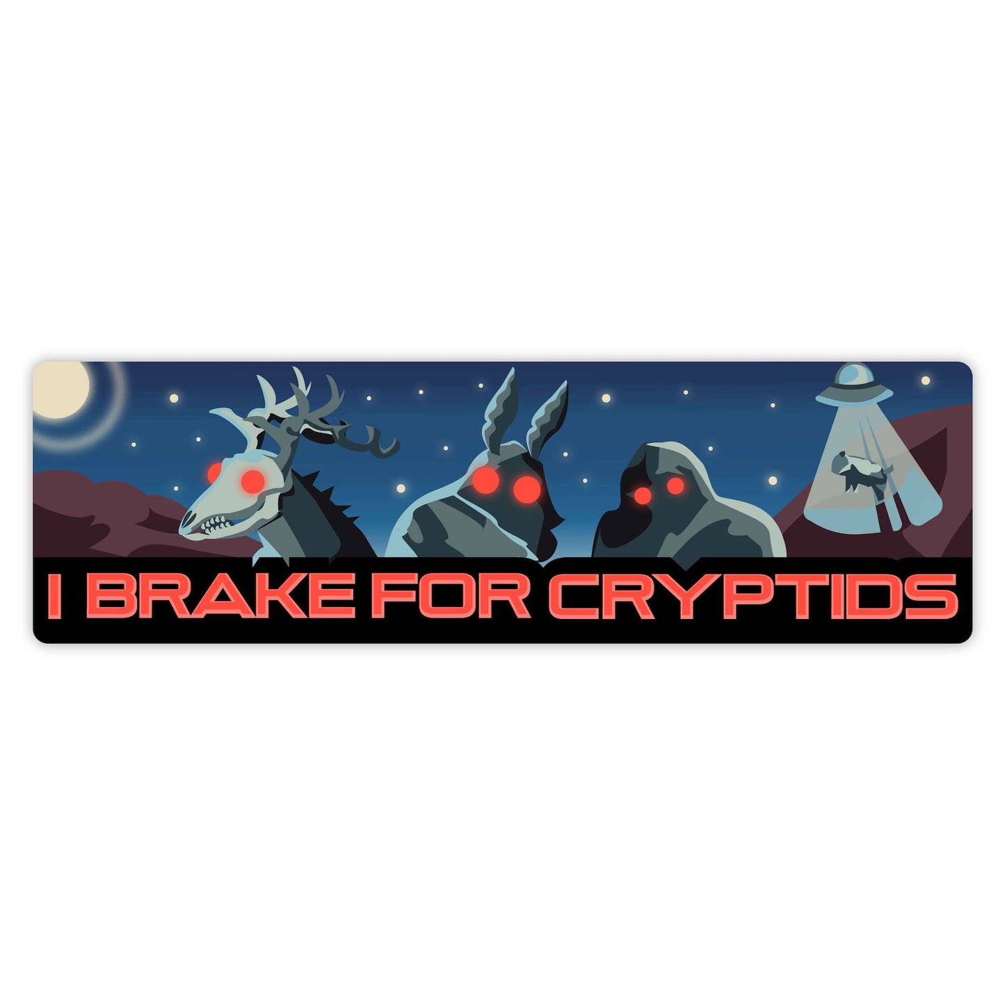 I Brake For Cryptids Bumper Sticker - Large, Bumper Sticker