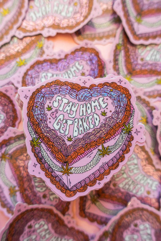 Stay Home & Get Baked Sticker