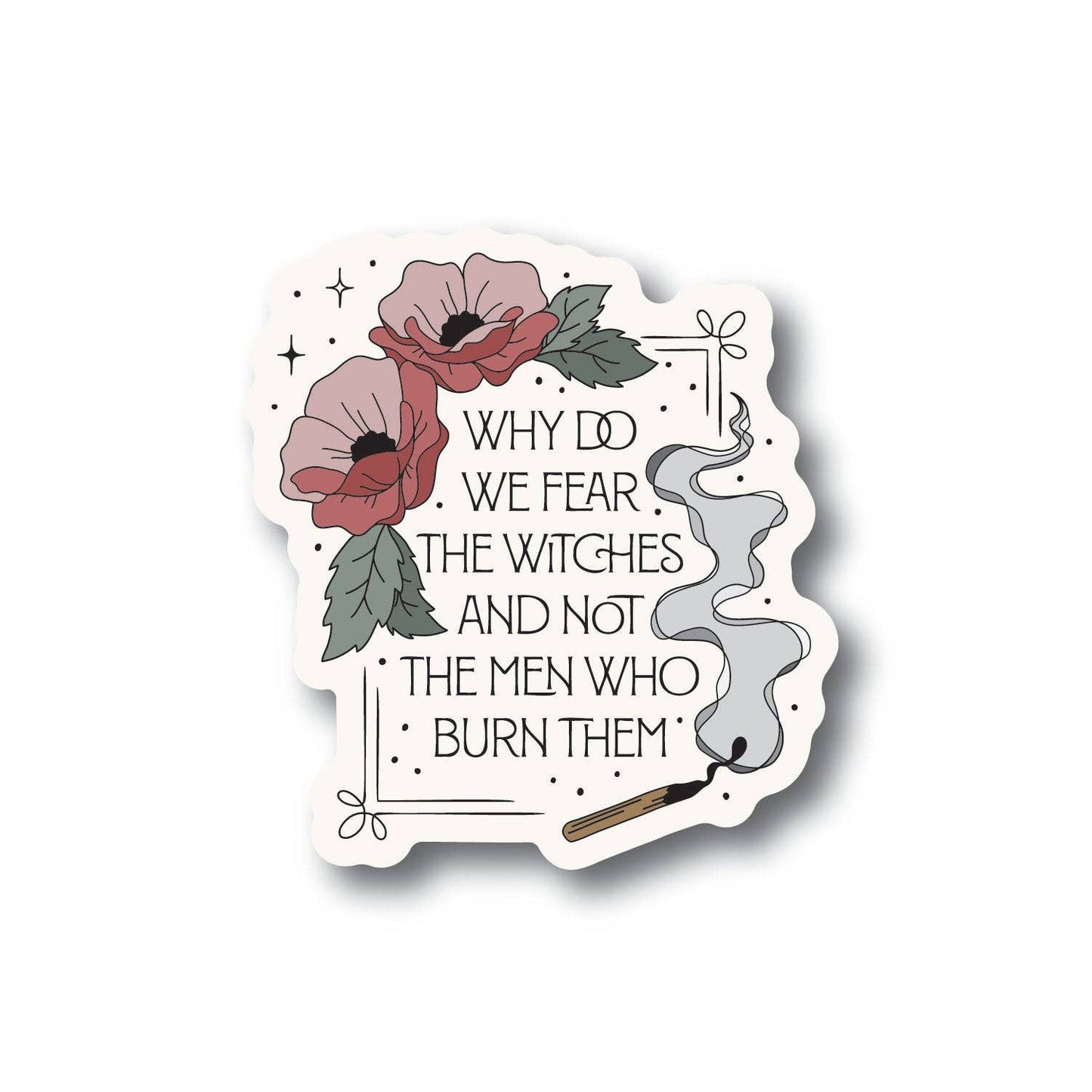 Fear The Witches Sticker