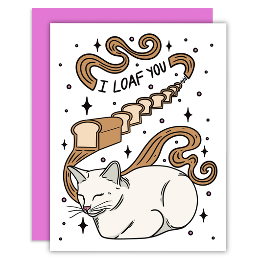 I Loaf You Greeting Card