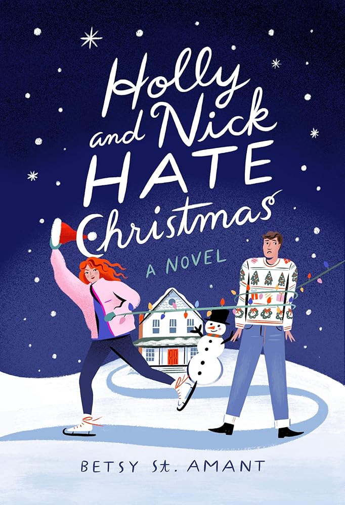 Holly and Nick Hate Christmas: A Novel cover image