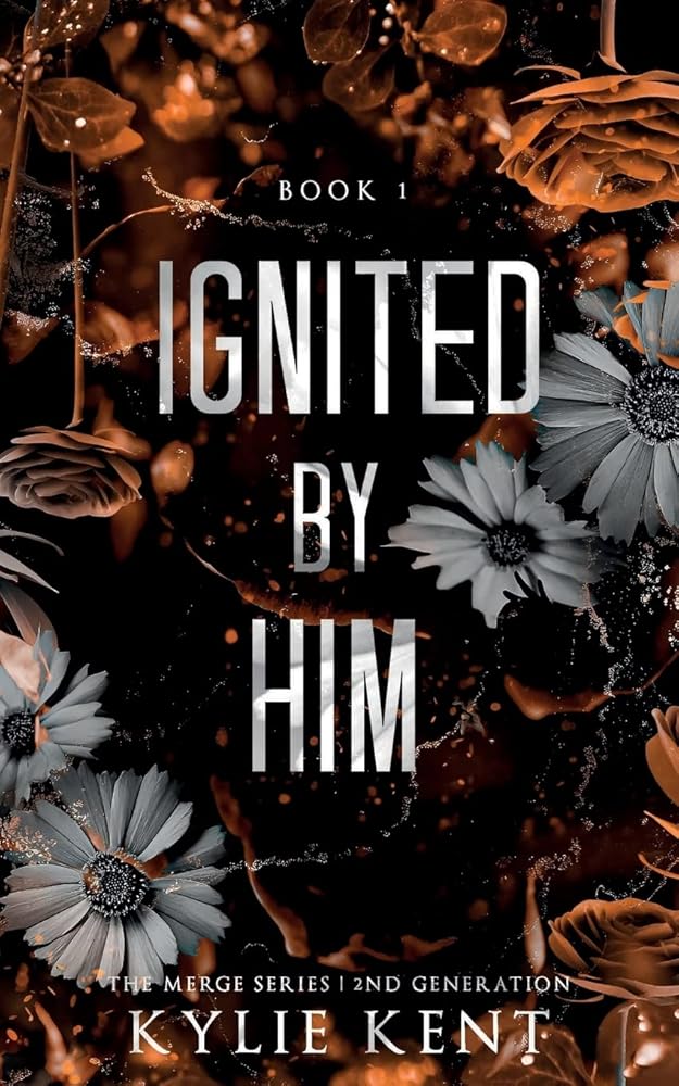 Ignited By Him (The Merge Series Second Generation) cover image