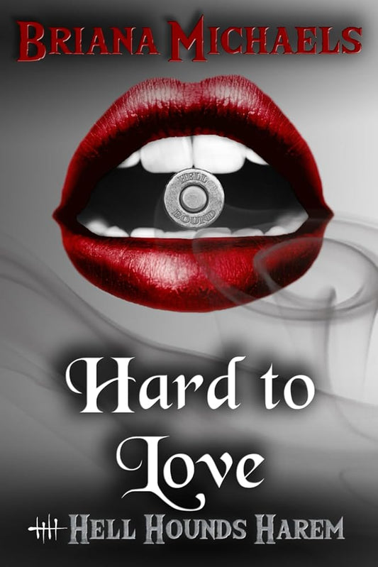 Hard to Love (Hell Hounds Harem) cover image