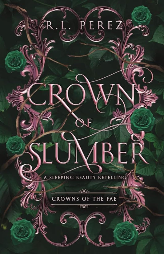 Crown of Slumber: A Sleeping Beauty Retelling (Crowns of the Fae) cover image