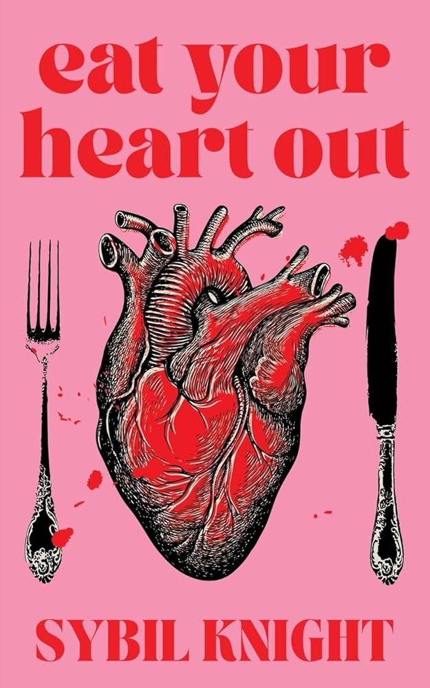 Eat Your Heart Out: A Dark Romcom cover image