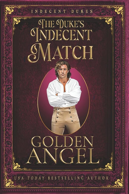 The Duke's Indecent Match (Indecent Dukes) cover image