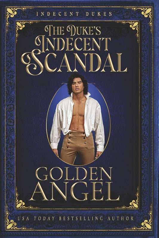 The Duke's Indecent Scandal (Indecent Dukes) cover image