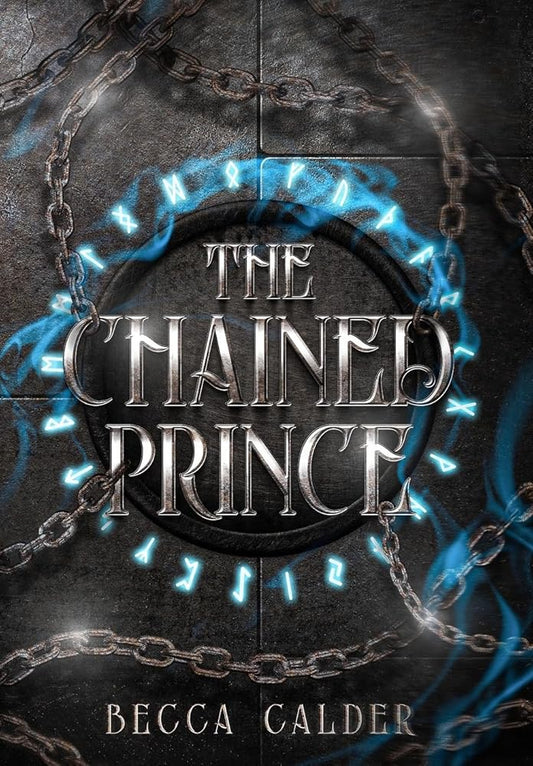 The Chained Prince: A Dark Fae Romantasy Novel (The Eldergreen Trilogy) cover image