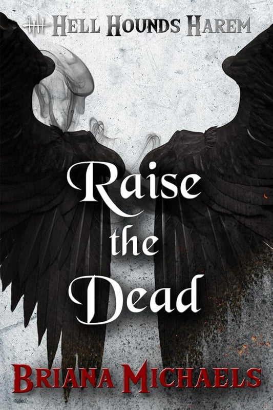 Raise the Dead (Hell Hounds Harem) cover image