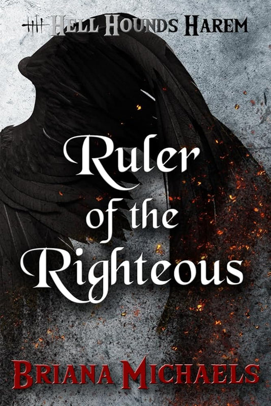 Ruler of the Righteous (Hell Hounds Harem) cover image