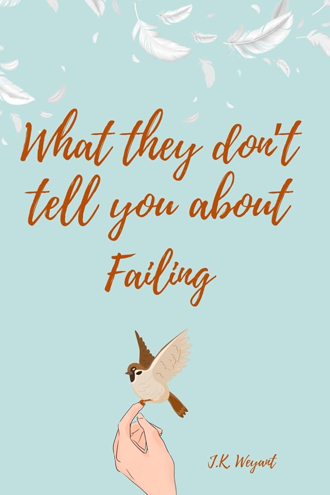 What They Don't Tell You About Failing (Cold Spring) cover image