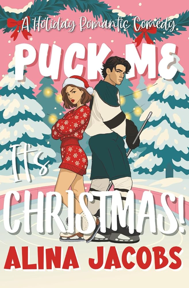 Puck Me It's Christmas!: A Holiday Romantic Comedy (Maplewood Falls) cover image