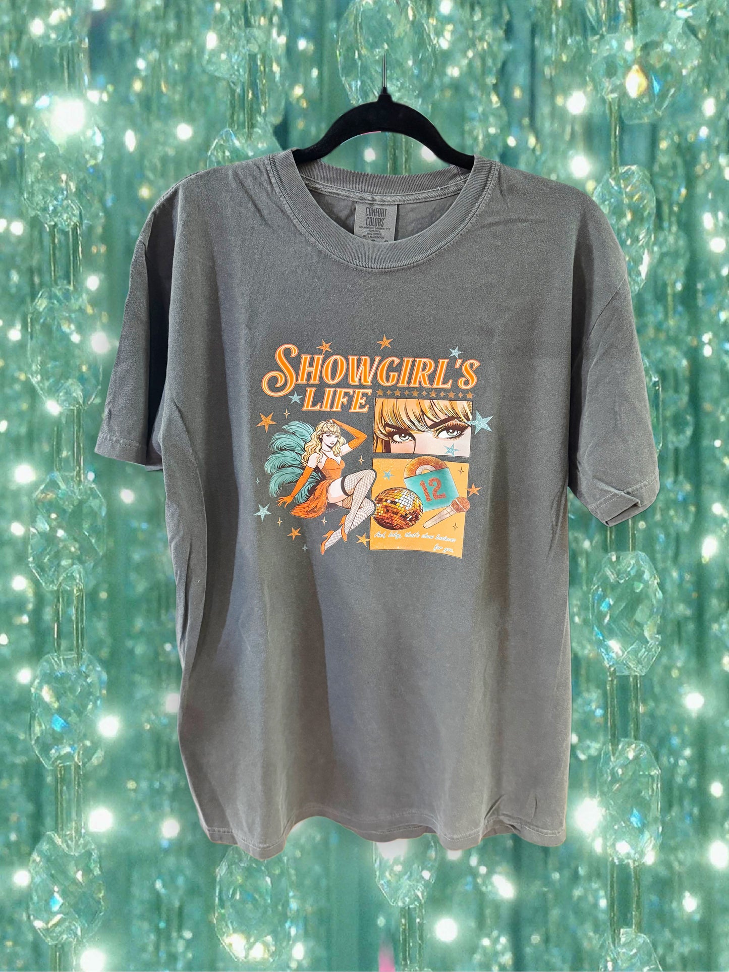 Showgirl’s Life Shirt