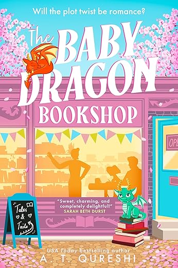 The Baby Dragon Bookshop: THE cozy bookish fantasy romance you NEED in 2026 (The Baby Dragon series) (Book 3)