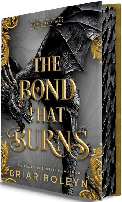 The Bond That Burns (Deluxe Limited Edition): A Novel (Bloodwing Academy, 2)