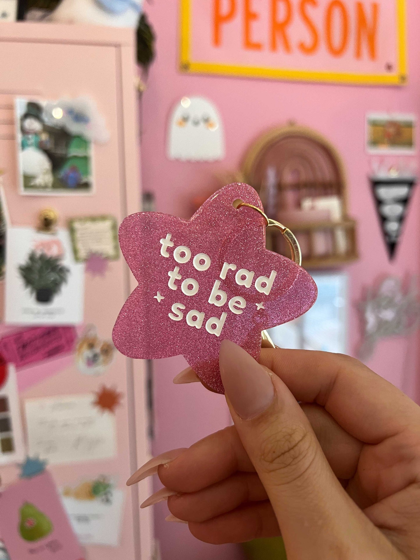 Too Rad to Be Sad Keychain