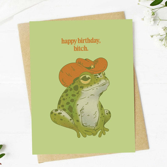 "Happy birthday, bitch" Cowboy Frog Birthday Card