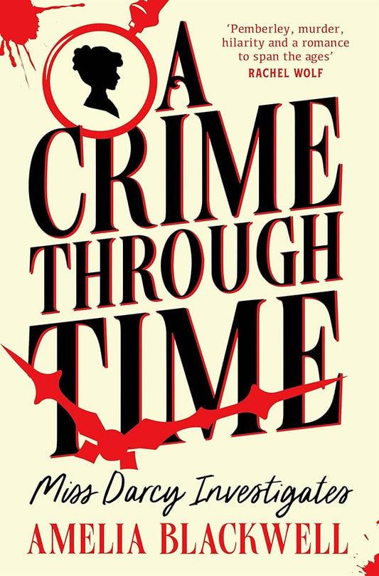 A Crime Through Time (Miss Darcy Investigates, 1)