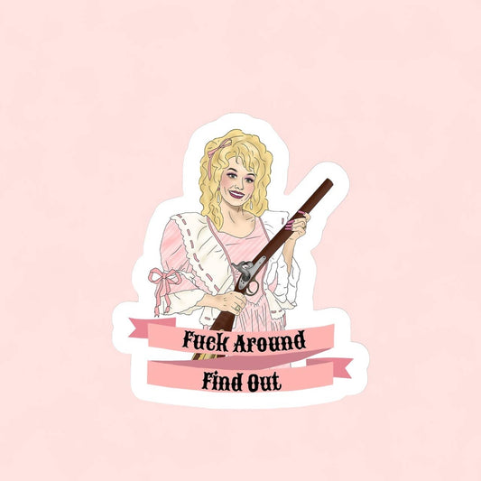 F*ck Around and Find Out Sticker