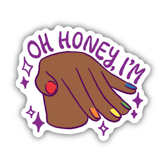Oh Honey, I'm... Hand Pride Sticker