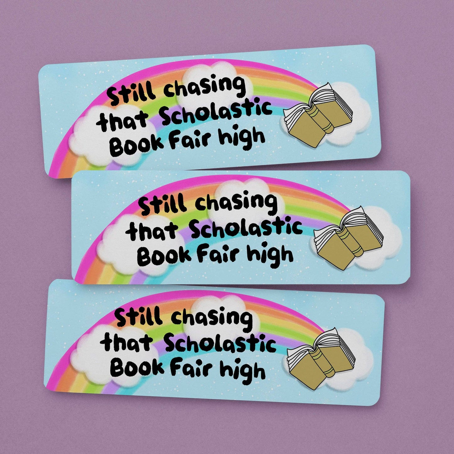 Bookmark Still Chasing That Scholastic Book Faire High