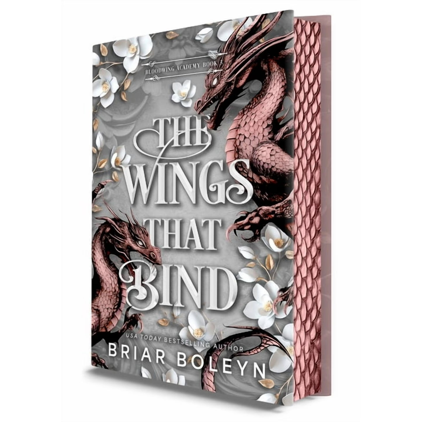 The Wings That Bind (Deluxe Edition): A Novel (Bloodwing Academy, 3)
